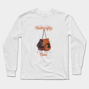 Float like a butterfly, sting like a bee! Long Sleeve T-Shirt